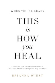 when you are ready this is how you heal brianna wiest