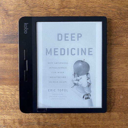 Deep Medicine: How Artificial Intelligence Can Make Healthcare Human Again Deep Medicine: How Artificial Intelligence Can Make Healthcare Human Again