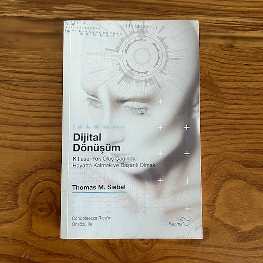 Dijital Dönüşüm - Kitlesel Yok Oluş Çağında Hayatta Kalmak ve Başarılı Olmak Dijital Dönüşüm - Kitlesel Yok Oluş Çağında Hayatta Kalmak ve Başarılı Olmak