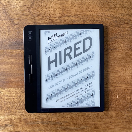 Hired: Six Months Undercover in Low-Wage Britain Hired: Six Months Undercover in Low-Wage Britain