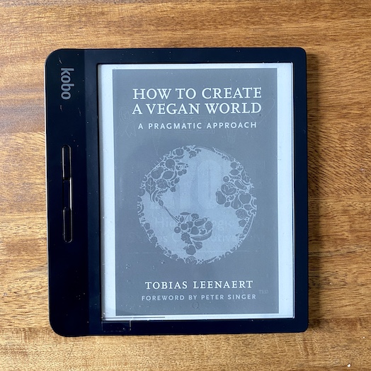 How to Create a Vegan World: A Pragmatic Approach How to Create a Vegan World: A Pragmatic Approach