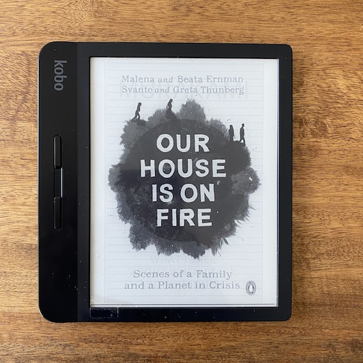 Our House is on Fire: Scenes of a Family and a Planet in Crisis Our House is on Fire: Scenes of a Family and a Planet in Crisis
