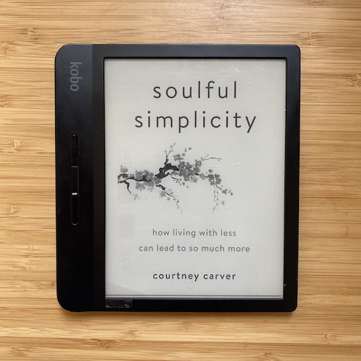 Soulful Simplicity: How Living with Less Can Lead to So Much More Soulful Simplicity: How Living with Less Can Lead to So Much More