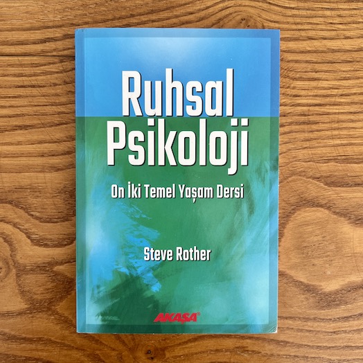 Spiritual Psychology: The Twelve Primary Life Lessons Spiritual Psychology: The Twelve Primary Life Lessons