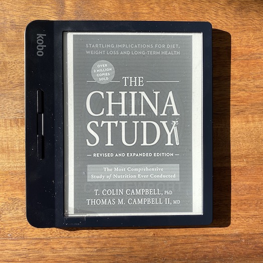 The China Study: Revised and Expanded Edition: The Most Comprehensive Study of Nutrition Ever Conducted and the Startling Implications for Diet, Weight Loss, and Long-Term Health The China Study: Revised and Expanded Edition: The Most Comprehensive Study of Nutrition Ever Conducted and the Startling Implications for Diet, Weight Loss, and Long-Term Health