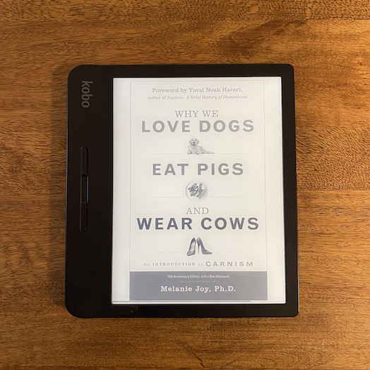 Why We Love Dogs, Eat Pigs, and Wear Cows: An Introduction to Carnism Why We Love Dogs, Eat Pigs, and Wear Cows: An Introduction to Carnism