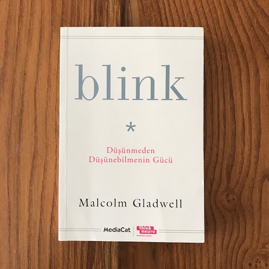 Blink: The Power of Thinking Without Thinking Blink: The Power of Thinking Without Thinking
