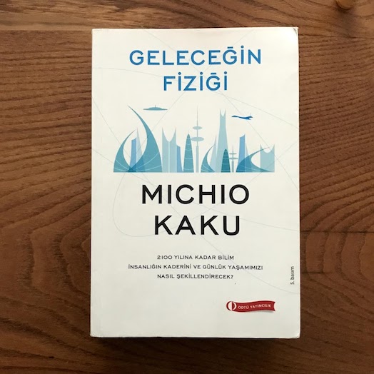 Physics of the Future: How Science Will Shape Human Destiny and Our Daily Lives by the Year 2100 Physics of the Future: How Science Will Shape Human Destiny and Our Daily Lives by the Year 2100