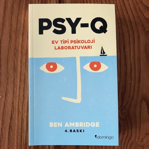 Psy-Q: A Mind-Bending Miscellany Of Everyday Psychology Psy-Q: A Mind-Bending Miscellany Of Everyday Psychology