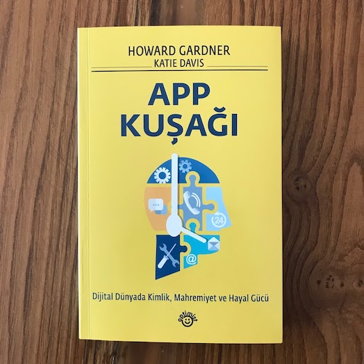 The App Generation: How Today's Youth Navigate Identity, Intimacy, and Imagination ın a Digital World The App Generation: How Today's Youth Navigate Identity, Intimacy, and Imagination ın a Digital World