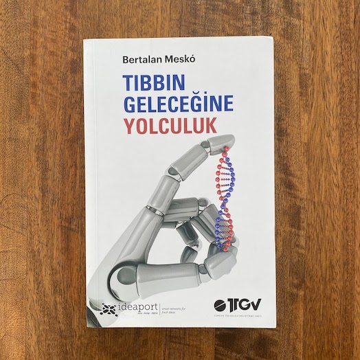 The Guide to the Future of Medicine: Technology AND The Human Touch The Guide to the Future of Medicine: Technology AND The Human Touch