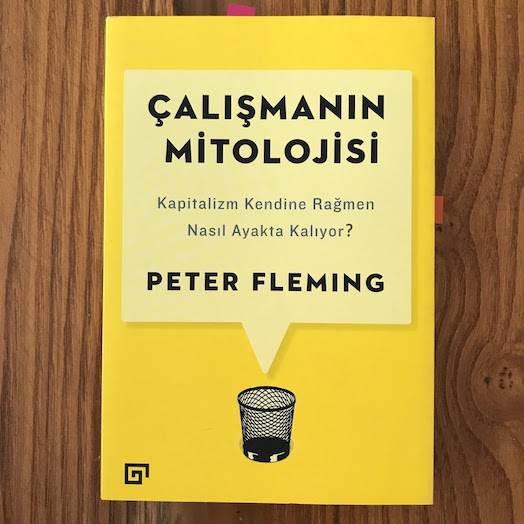 The Mythology of Work: How Capitalism Persists Despite Itself The Mythology of Work: How Capitalism Persists Despite Itself