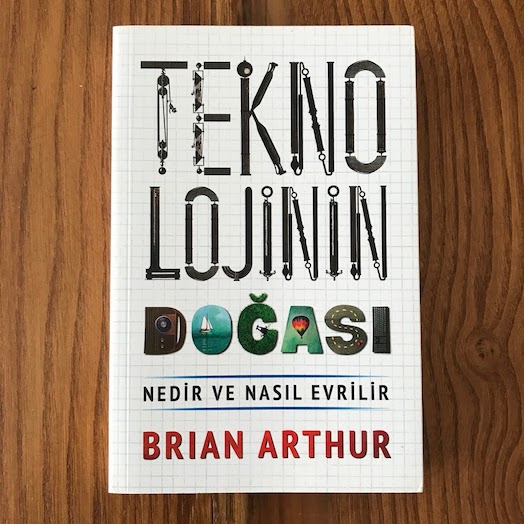 The Nature of Technology: What It Is and How It Evolves The Nature of Technology: What It Is and How It Evolves