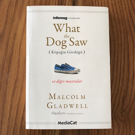 What The Dog Saw: And Other Adventures What The Dog Saw: And Other Adventures