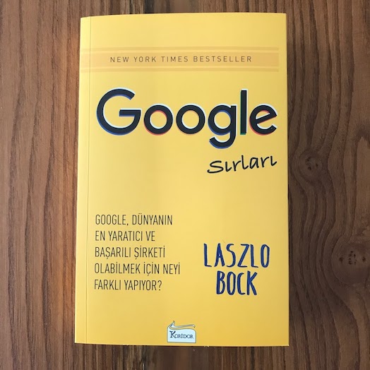 Work Rules!: Insights from Inside Google That Will Transform How You Live and Lead Work Rules!: Insights from Inside Google That Will Transform How You Live and Lead