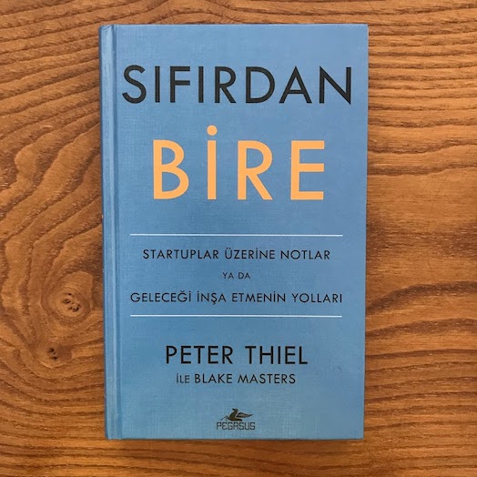 Zero to One: Notes on Startups, or How to Build the Future Zero to One: Notes on Startups, or How to Build the Future